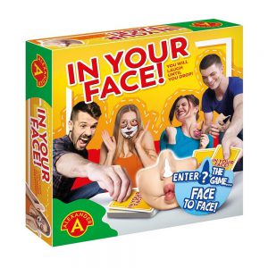 IN YOUR FACE!